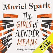 The Girls of Slender Means by Muriel Spark