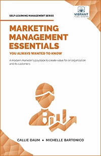 Marketing Management Essentials You Always Wanted to Know (Third Edition)